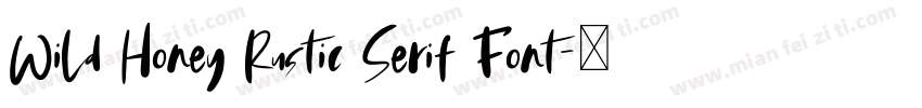 Wild Honey Rustic Serif Font字体转换